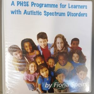 PHSE Programme for Learners with Autistic Spectrum Disorders by Fiona Speirs