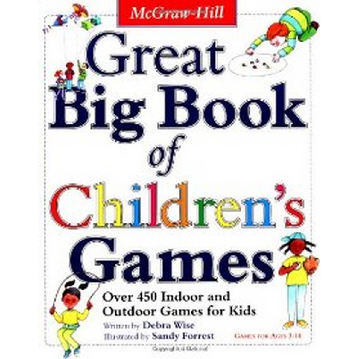 Great Big Book of Children's Games: Over 450 Indoor and Outdoor