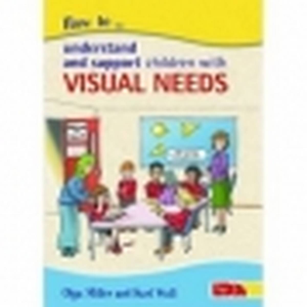 How to Understand & Support Children With Visual Needs