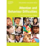 Including Children with Behaviour and Attention Difficulties