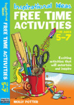 Inspirational ideas: Free Time Activities Ages 5-7