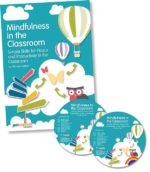 Mindfulness in the Classroom Book and CDs: Simple Skills for Peace and Productivity in the Classroom