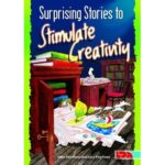Surprising Stories to Stimulate Creativity