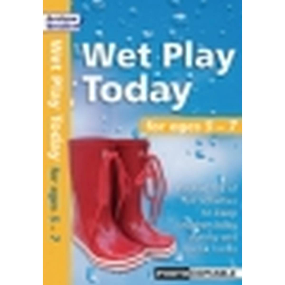 Wet Play Today for ages 5-7