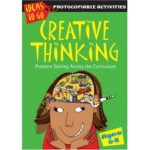 Creative Thinking Ages 6-8: Problem Solving Skills