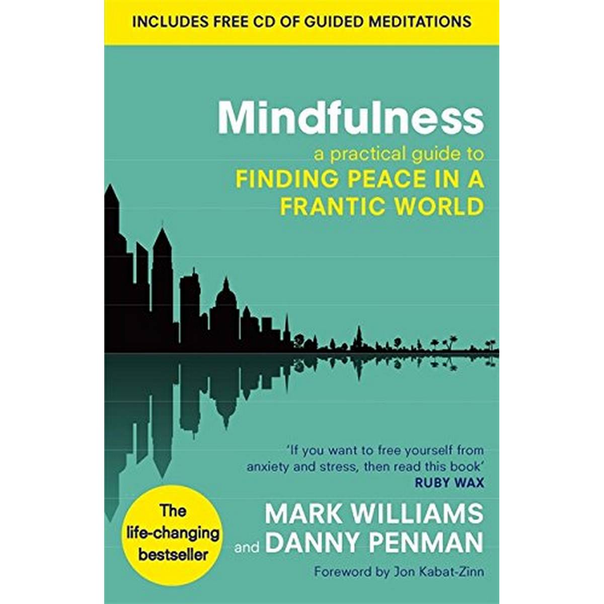 Mindfulness: A Practical Guide to Finding Peace in a Frantic World