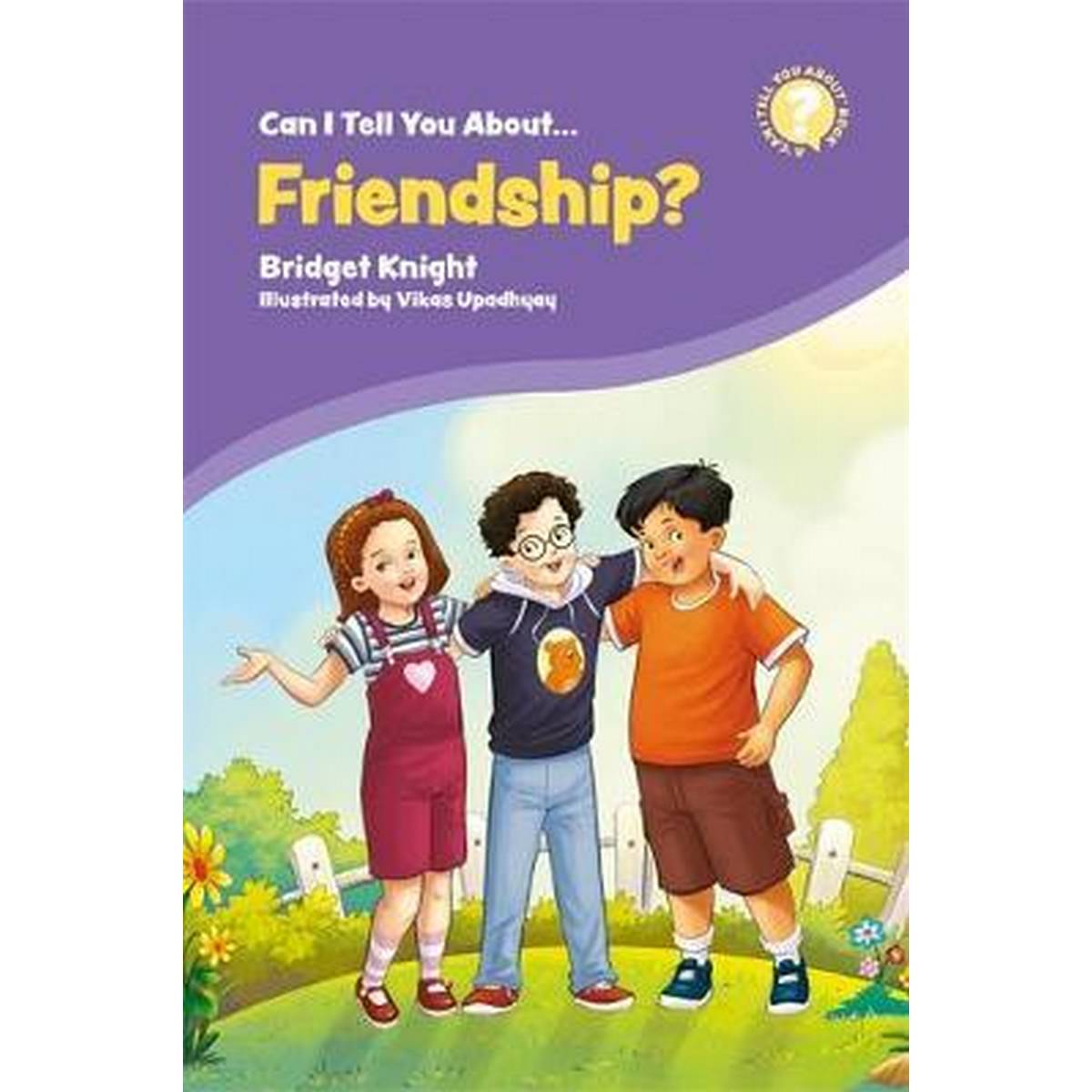 Can I Tell You About Friendship? - A Helpful Introduction for Everyone