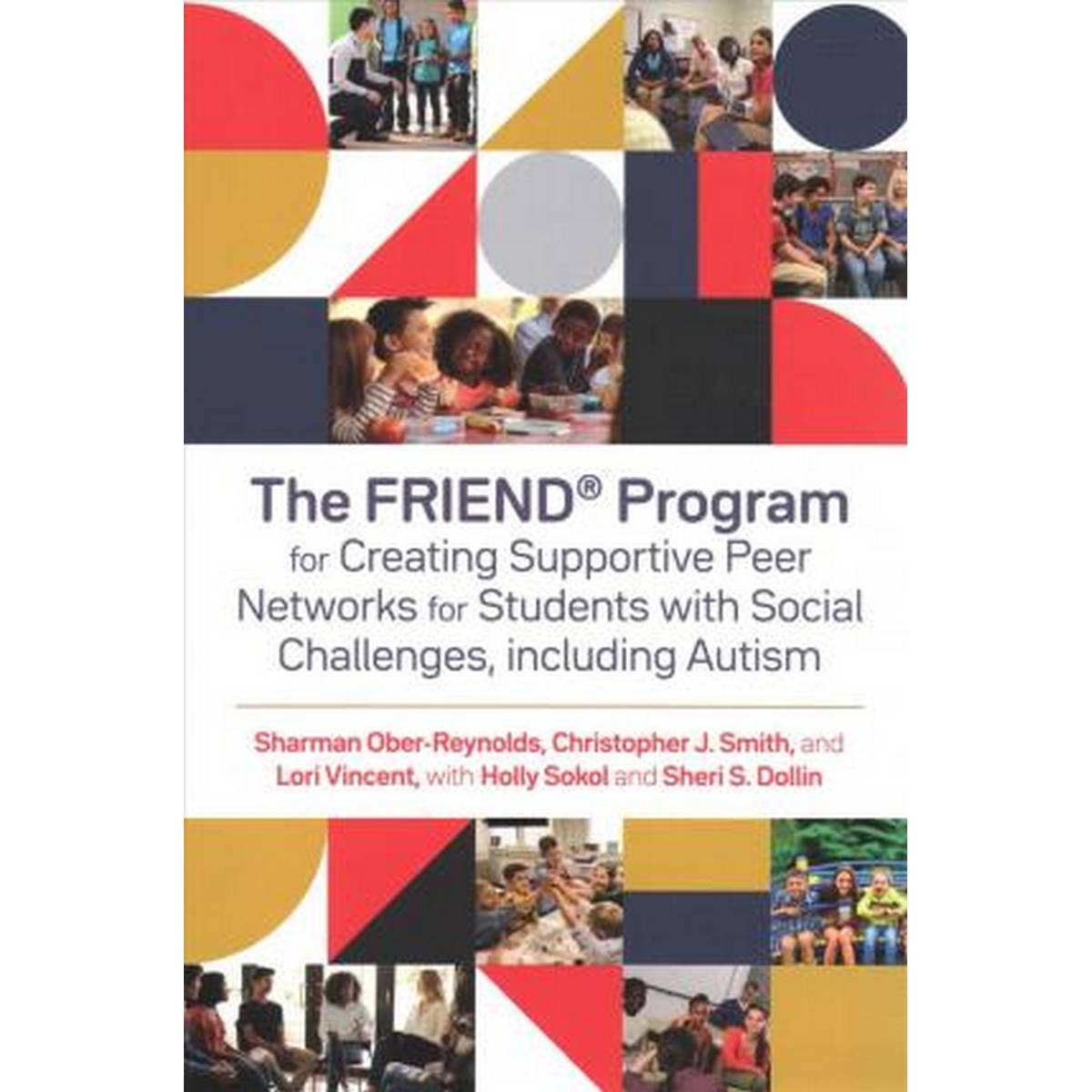 The FRIEND® Programme for Creating Supportive Peer Networks for Students with Social Challenges, including Autism