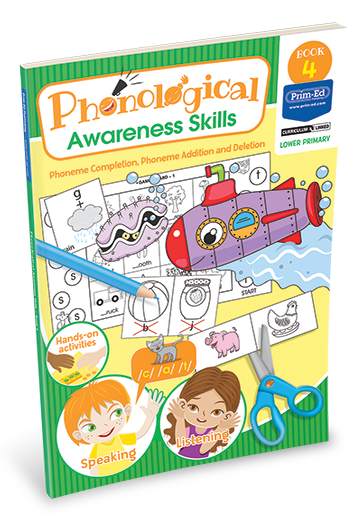 PHONOLOGICAL AWARENESS SKILLS - PHONEME COMPLETION, AND PHONEME ADDITION AND DELETION: BOOK 4